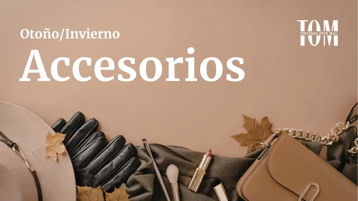 Accesorios otoño 2026: los infaltables que ya podés encontrar en Tortugas Open Mall
