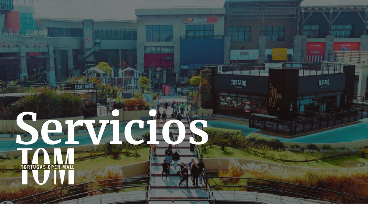 Servicios en Tortugas Open Mall: todo lo que necesitás en un solo lugar